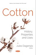Cotton: History, Properties and Uses