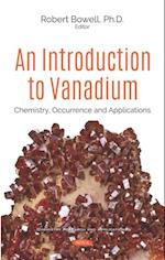 Introduction to Vanadium: Chemistry, Occurrence and Applications