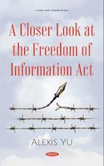 Closer Look at the Freedom of Information Act