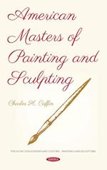 American Masters of Painting and Sculpting