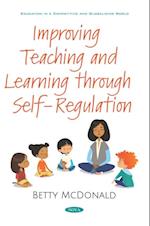 Improving Teaching and Learning through Self-Regulation