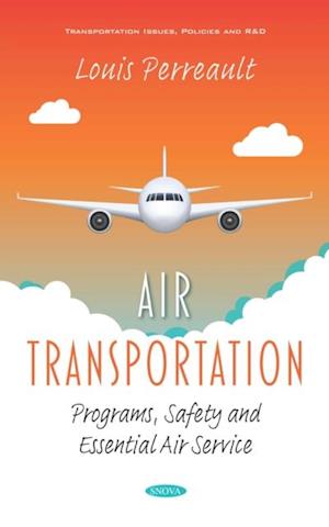 Air Transportation: Programs, Safety and Essential Air Service