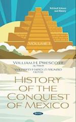 History of the Conquest of Mexico. Volume 1