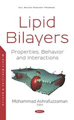 Lipid Bilayers: Properties, Behavior and Interactions