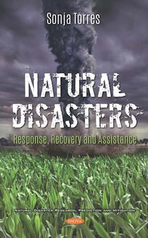 Natural Disasters: Response, Recovery and Assistance