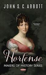 Hortense. Makers of History Series