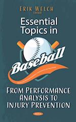 Essential Topics in Baseball: From Performance Analysis to Injury Prevention