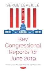 Key Congressional Reports for June 2019. Part II