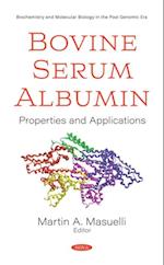 Bovine Serum Albumin: Properties and Applications