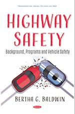 Highway Safety: Background, Programs and Vehicle Safety