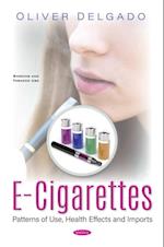 E-cigarettes: Patterns of Use, Health Effects and Imports