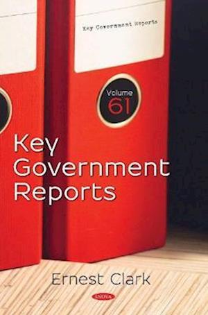 Key Government Reports. Volume 61