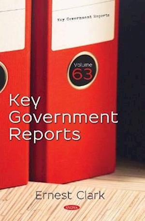 Key Government Reports. Volume 63