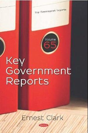 Key Government Reports. Volume 65