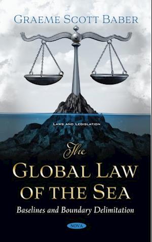 Global Law of the Sea: Baselines and Boundary Delimitation