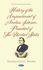 History of the Impeachment of Andrew Johnson, President of The United States