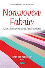 Nonwoven Fabric: Manufacturing and Applications