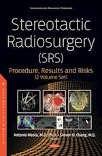 Stereotactic Radiosurgery (SRS): Procedure, Results and Risks (2 Volume Set)