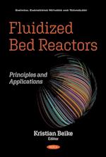 Fluidized Bed Reactors: Principles and Applications