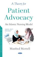 Theory for Patient Advocacy: An Islamic Nursing Model