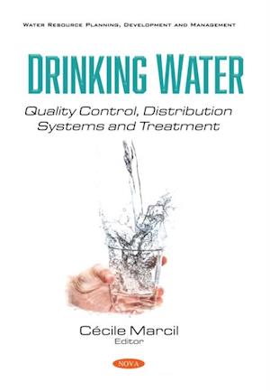 Drinking Water: Quality Control, Distribution Systems and Treatment