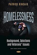 Homelessness: Background, Solutions and Veterans' Issues