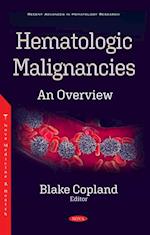 Hematologic Malignancies: An Overview