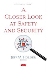 Closer Look at Safety and Security