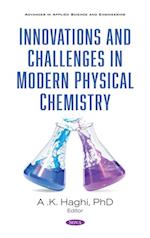 Innovations and Challenges in Modern Physical Chemistry: Research and Practices
