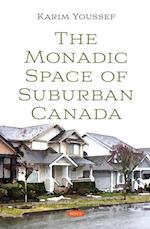 Monadic Space of Suburban Canada