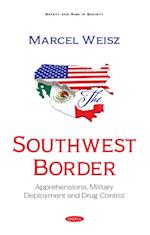 Southwest Border: Apprehensions, Military Deployment and Drug Control