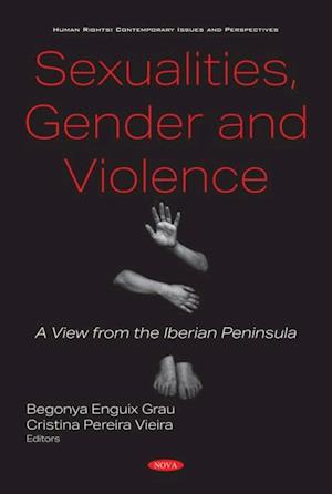 Sexualities, Gender and Violence: A View from the Iberian Peninsula