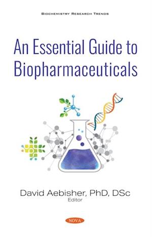 Essential Guide to Biopharmaceuticals