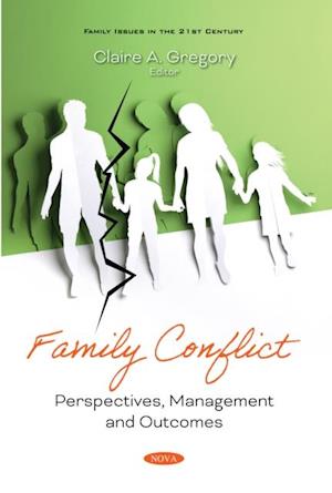 Family Conflict: Perspectives, Management and Outcomes