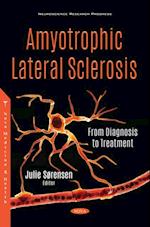 Amyotrophic Lateral Sclerosis: From Diagnosis to Treatment