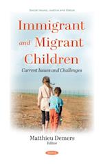 Immigrant and Migrant Children: Current Issues and Challenges