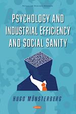 Psychology and Industrial Efficiency and Social Sanity