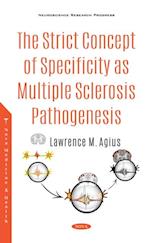 Strict Concept of Specificity as Multiple Sclerosis Pathogenesis