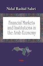 Financial Markets and Institutions in the Arab Economy