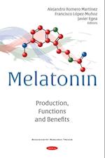 Melatonin: Production, Functions and Benefits