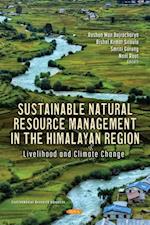 Sustainable Natural Resource Management in the Himalayan Region: Livelihood and Climate Change