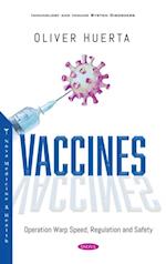 Vaccines: Operation Warp Speed, Regulation and Safety