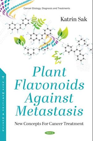 Plant Flavonoids Against Metastasis: New Concepts For Cancer Treatment