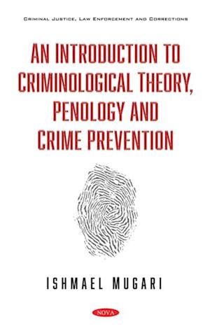 Introduction to Criminological Theory, Penology and Crime Prevention