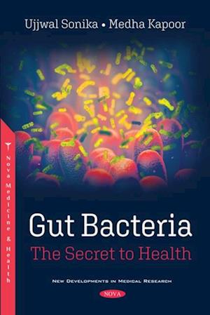 Gut Bacteria: The Secret to Health