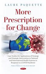 More Prescription for Change: Case Studies for Applications of Strategy and Strategic Intervention in National and International Health Systems in Response to a COVID Pandemic