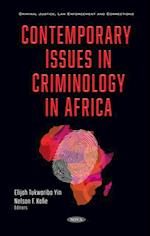 Contemporary Issues in Criminology in Africa