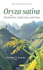 Oryza sativa: Production, Cultivation and Uses