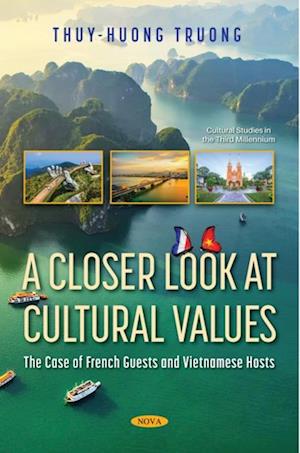 Closer Look at Cultural Values: The Case of French Guests and Vietnamese Hosts