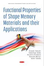 Functional Properties of Shape Memory Materials and their Applications